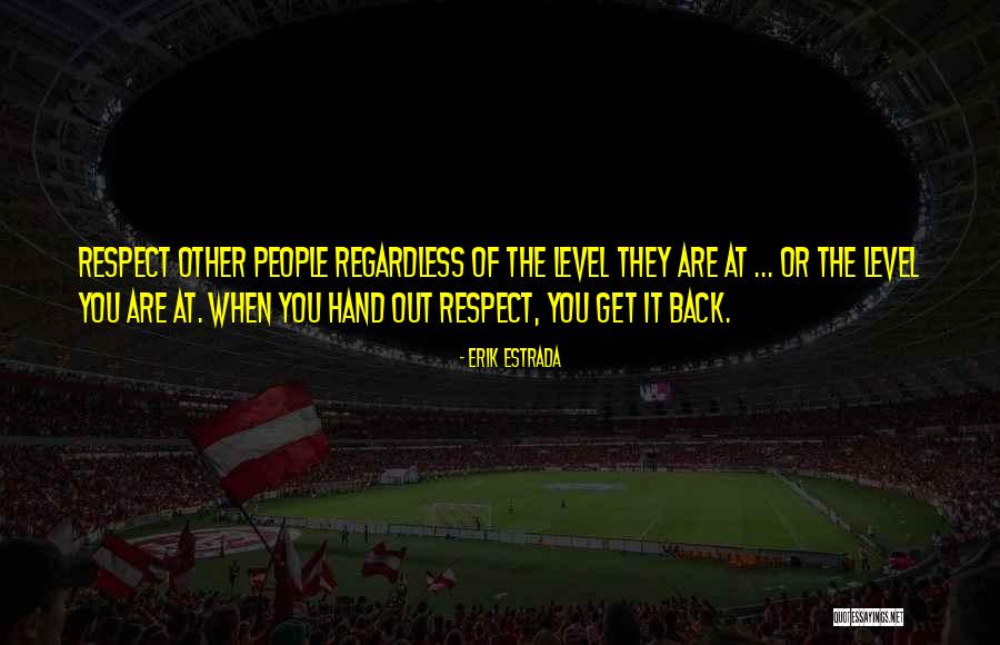 Erik Estrada Quotes 1189854 Erik Estrada Quotes 1189854