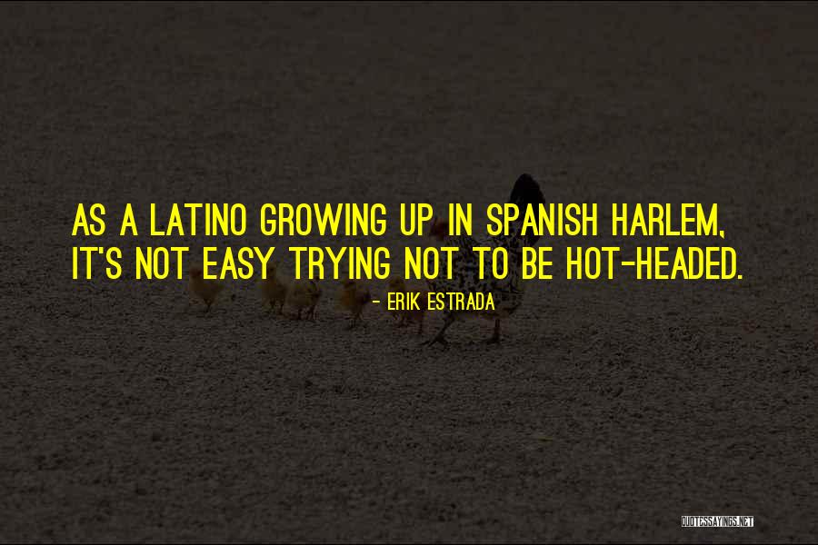 Erik Estrada Quotes 1239960 Erik Estrada Quotes 1239960