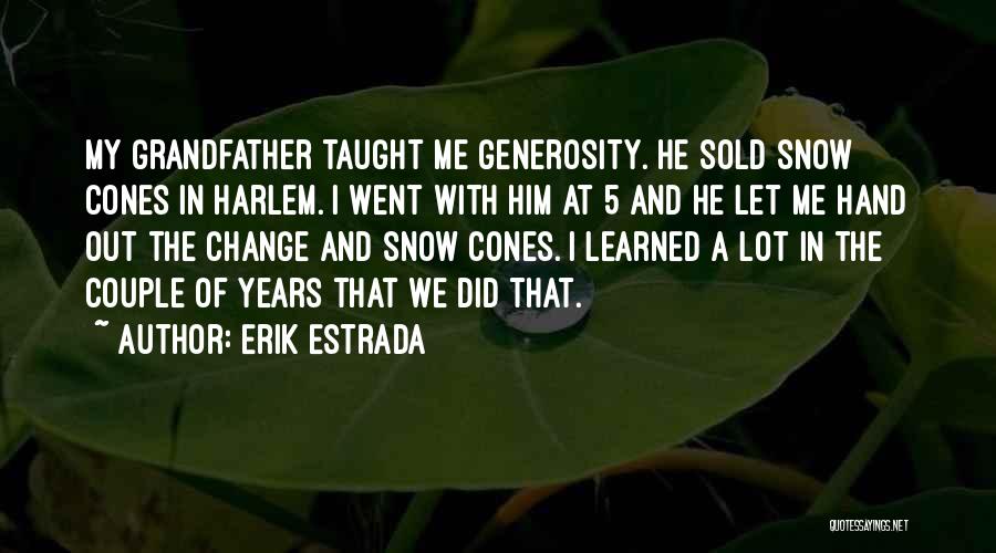 Erik Estrada Quotes 1542965
