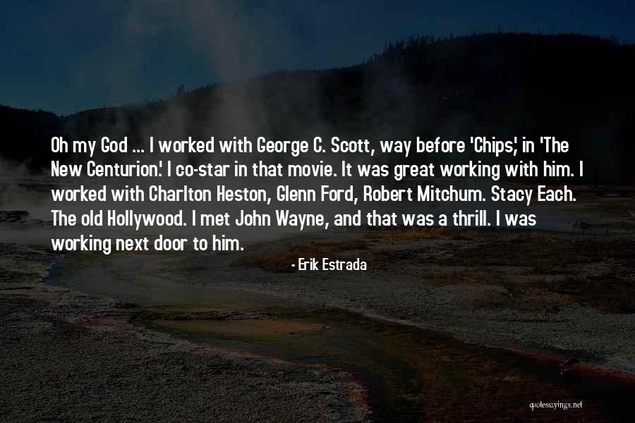 Erik Estrada Quotes 1678987 Erik Estrada Quotes 1678987