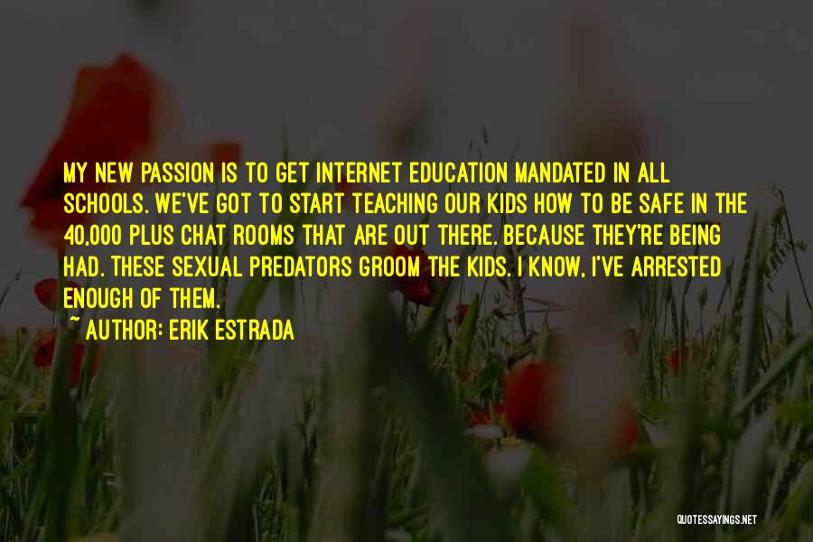 Erik Estrada Quotes 2178196