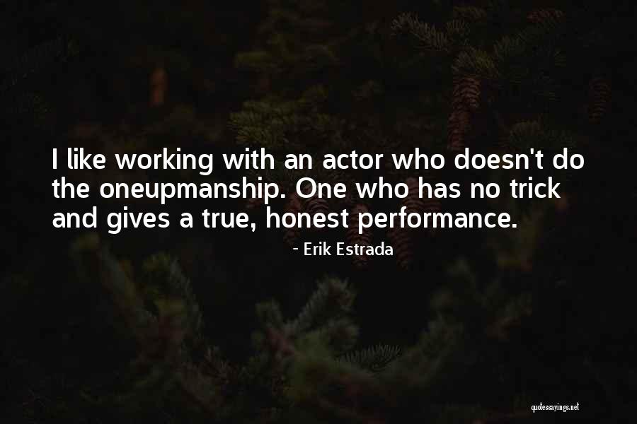 Erik Estrada Quotes 2261257 Erik Estrada Quotes 2261257