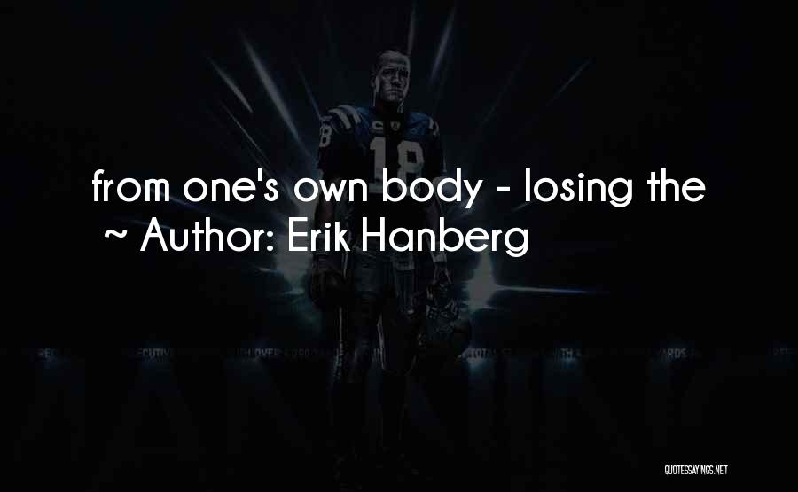 Erik Hanberg Quotes 2142065