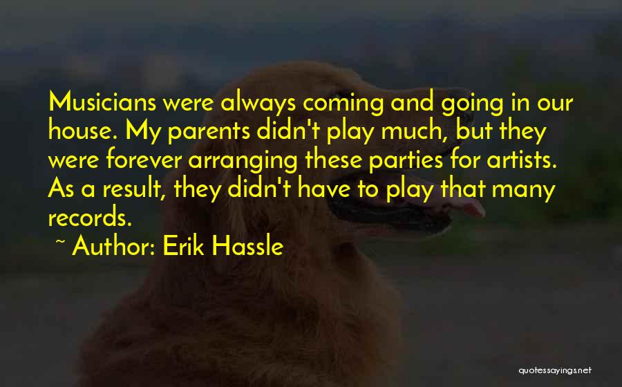Erik Hassle Quotes 1600156
