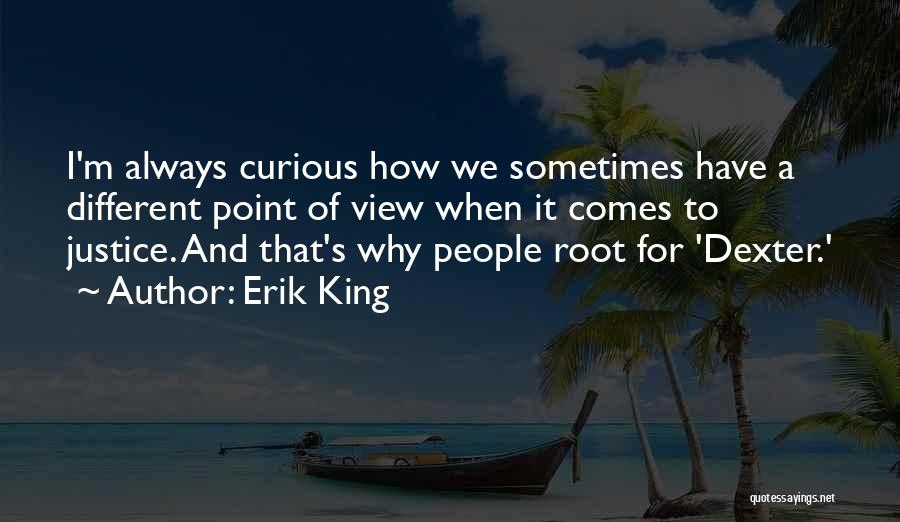 Erik King Quotes 630688