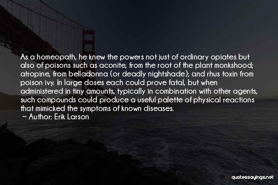Erik Larson Quotes 1241111