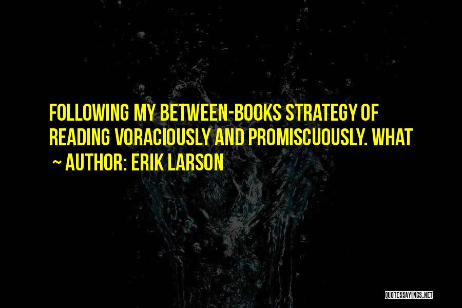 Erik Larson Quotes 1383458