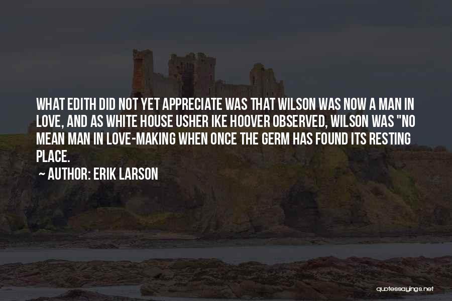 Erik Larson Quotes 1457869