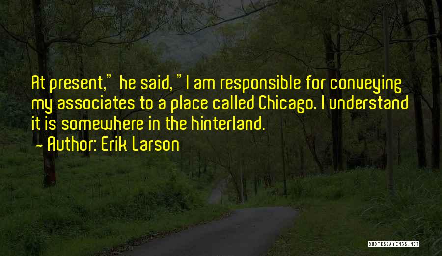 Erik Larson Quotes 1557542