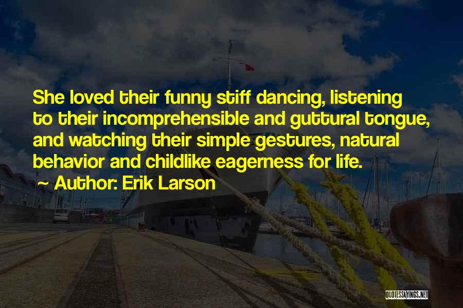 Erik Larson Quotes 1569228