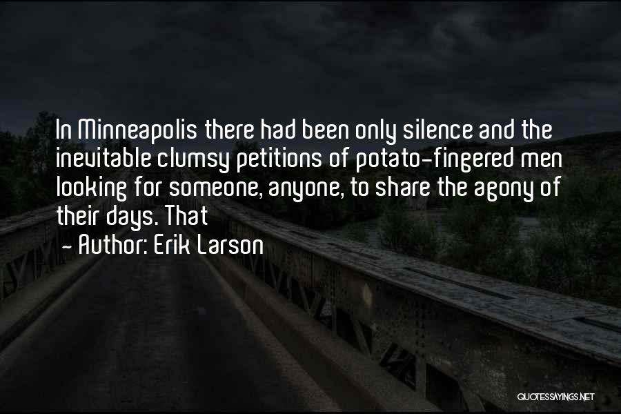 Erik Larson Quotes 1602715