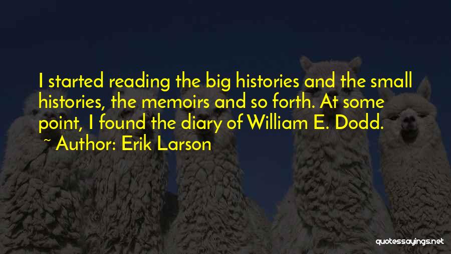 Erik Larson Quotes 274868