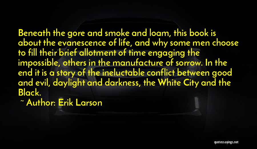 Erik Larson Quotes 597126