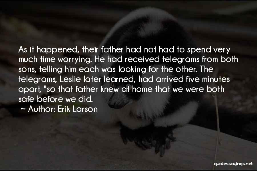 Erik Larson Quotes 634253