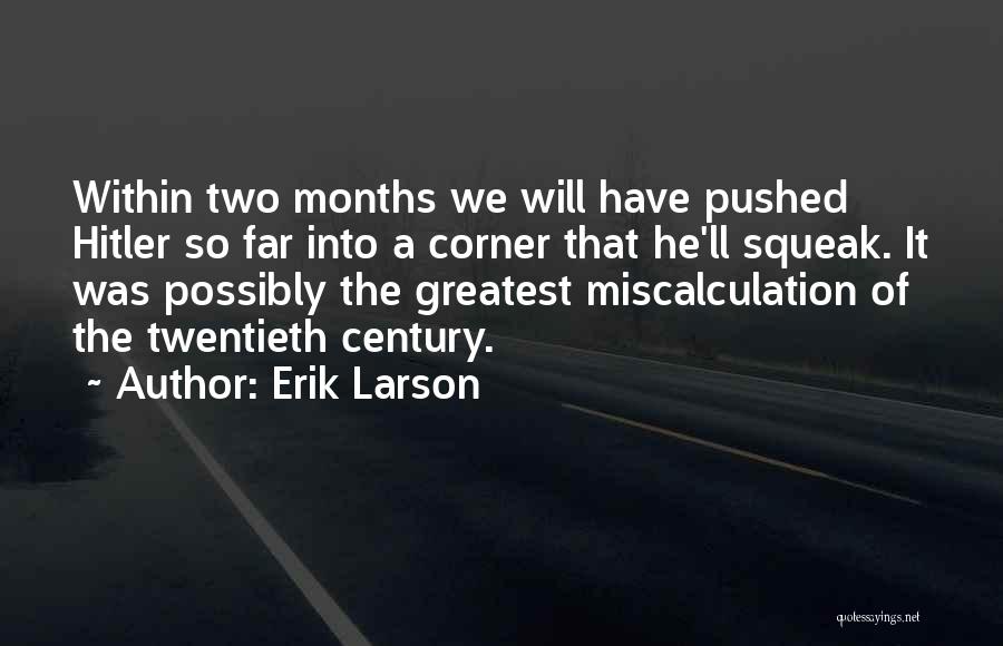 Erik Larson Quotes 757975