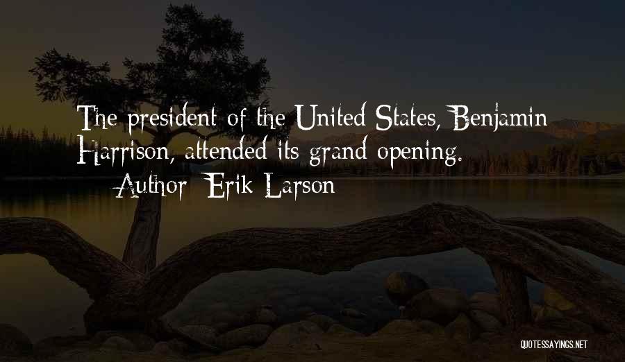 Erik Larson Quotes 763289