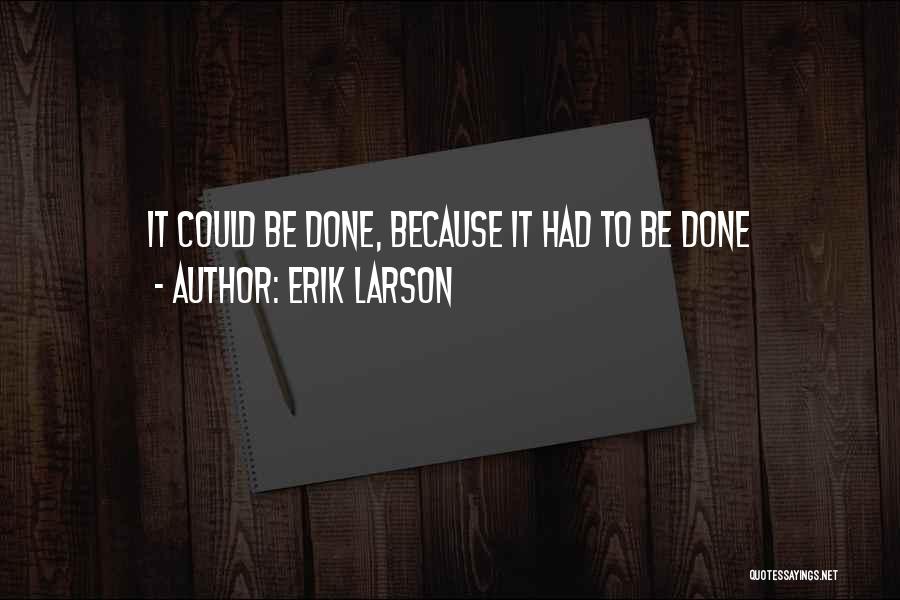 Erik Larson Quotes 891887