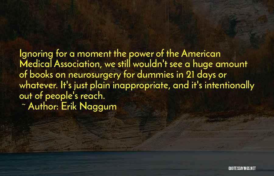 Erik Naggum Quotes 1279035