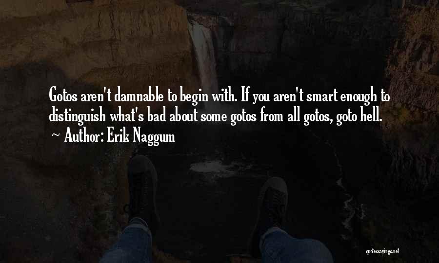 Erik Naggum Quotes 1447136