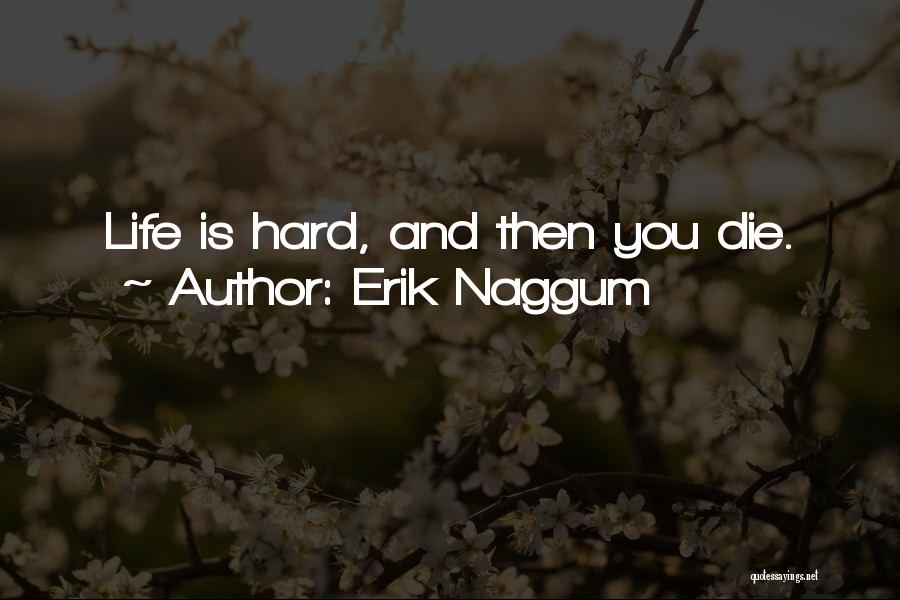 Erik Naggum Quotes 1507874