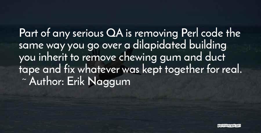 Erik Naggum Quotes 2195598