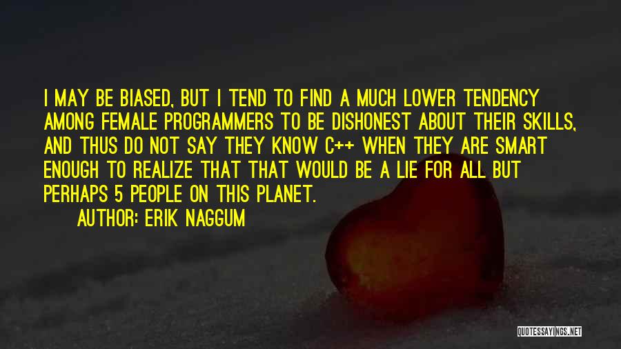 Erik Naggum Quotes 2253811