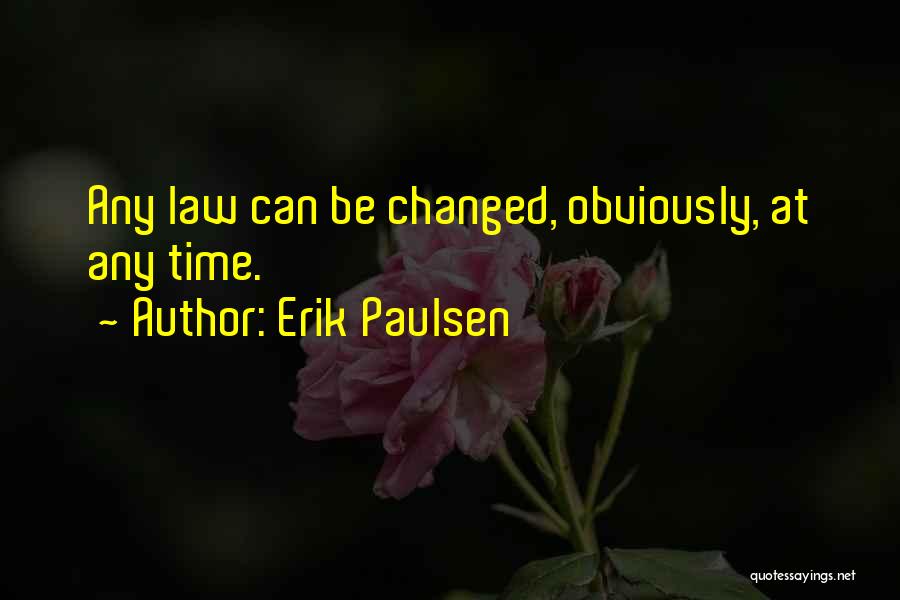 Erik Paulsen Quotes 2123633