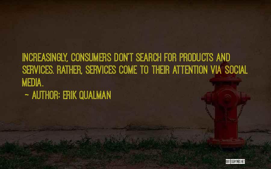 Erik Qualman Quotes 424094