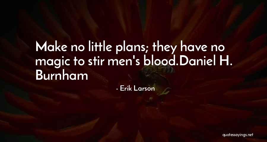 Erik Quotes By Erik Larson Erik Quotes By Erik Larson