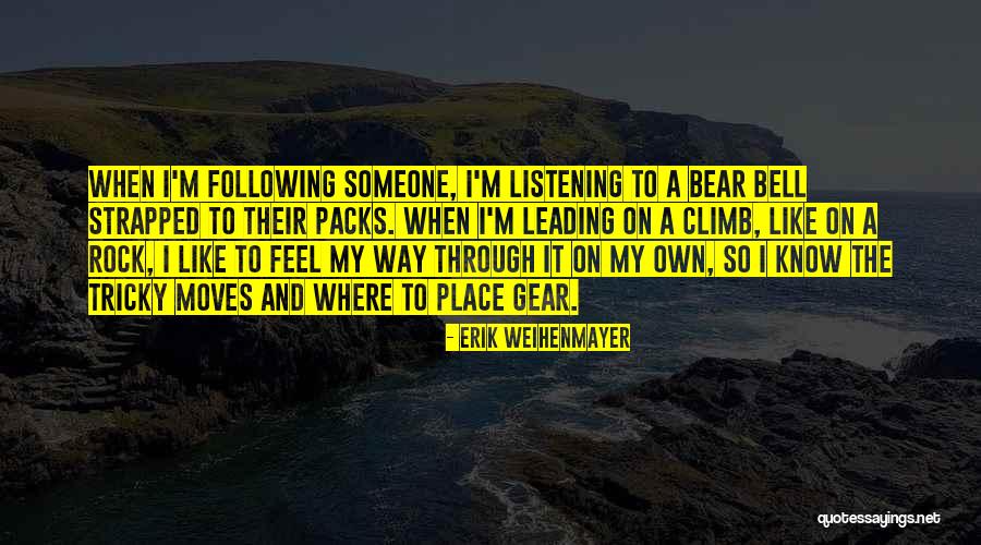 Erik Quotes By Erik Weihenmayer Erik Quotes By Erik Weihenmayer