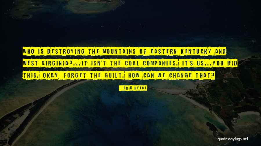 Erik Reece Quotes 449621 Erik Reece Quotes 449621