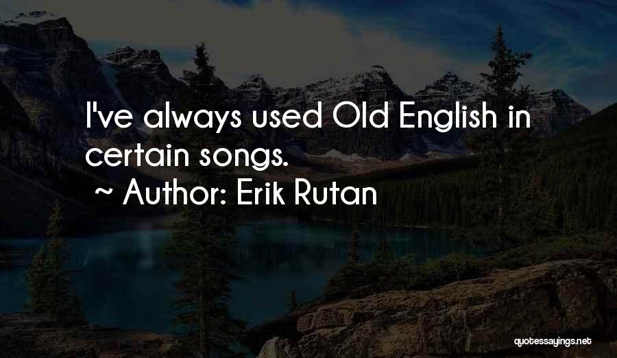 Erik Rutan Quotes 86521