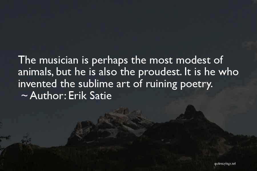 Erik Satie Quotes 1347565