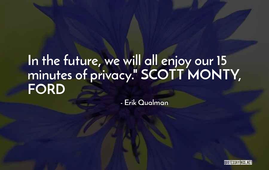 Erik Scott Quotes By Erik Qualman Erik Scott Quotes By Erik Qualman