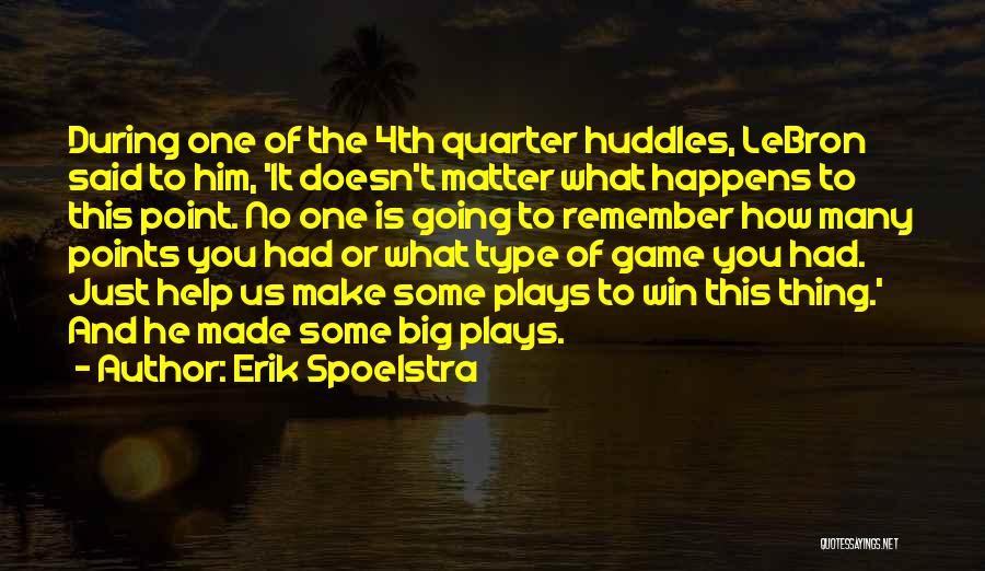 Erik Spoelstra Quotes 902101