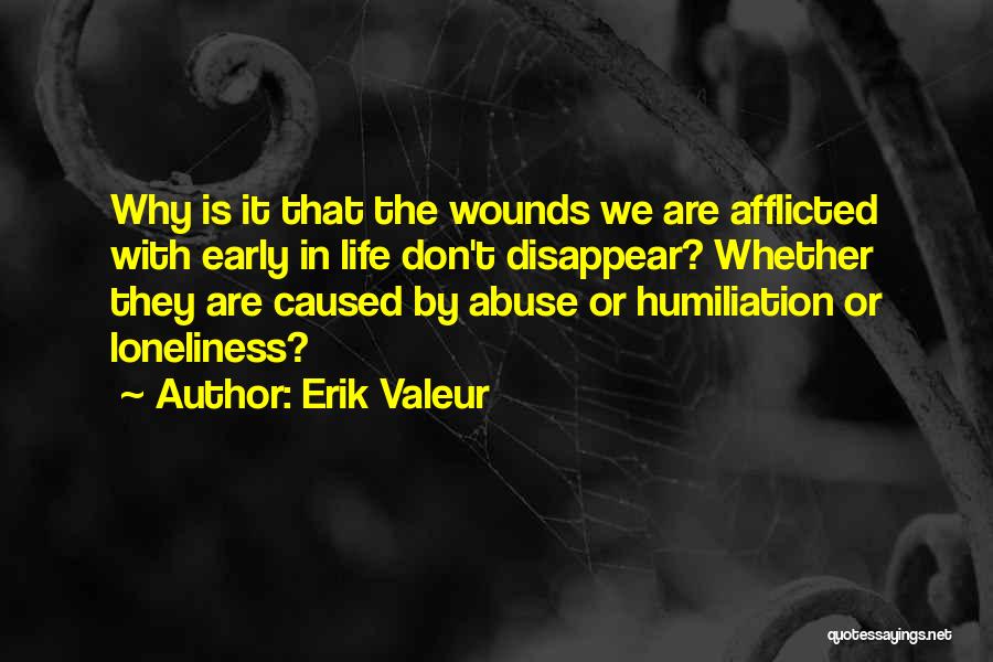 Erik Valeur Quotes 2194402