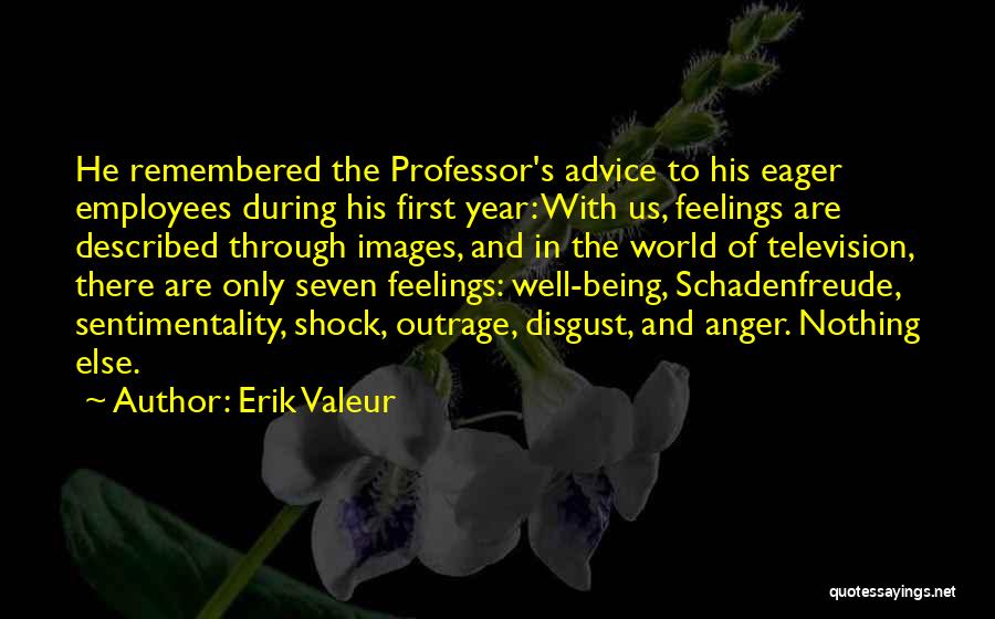 Erik Valeur Quotes 769330