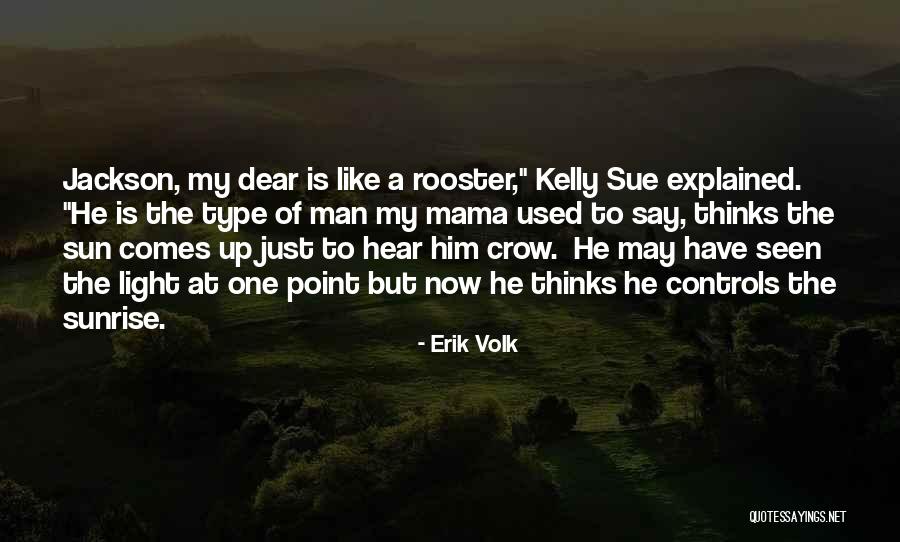 Erik Volk Quotes 2094130