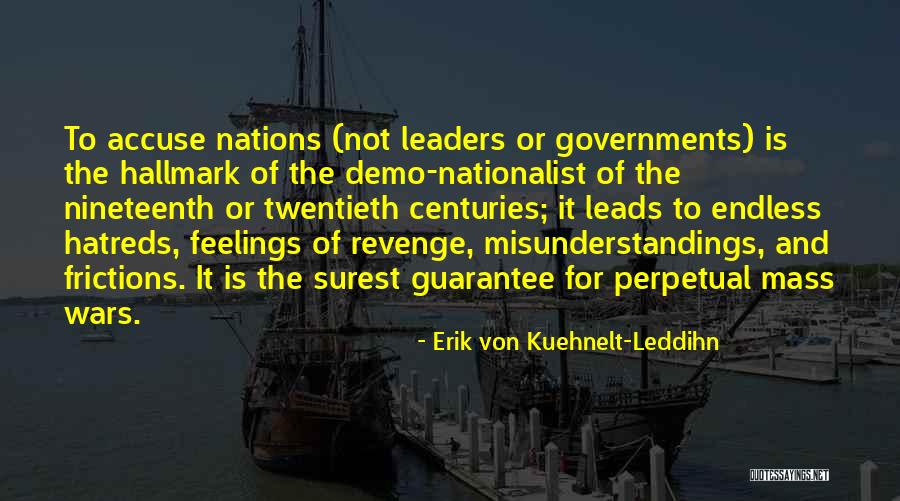 Erik Von Kuehnelt-Leddihn Quotes 1443375