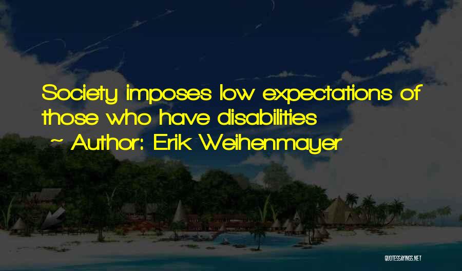 Erik Weihenmayer Quotes 1367501
