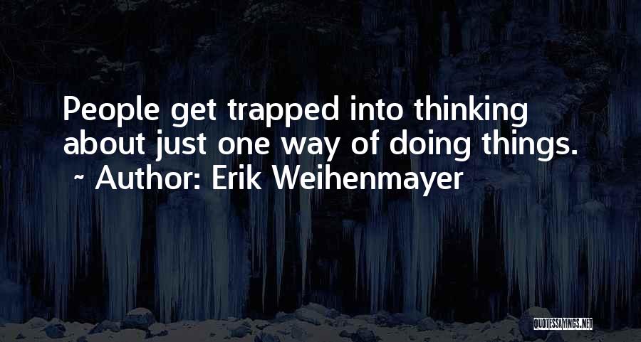 Erik Weihenmayer Quotes 1660566