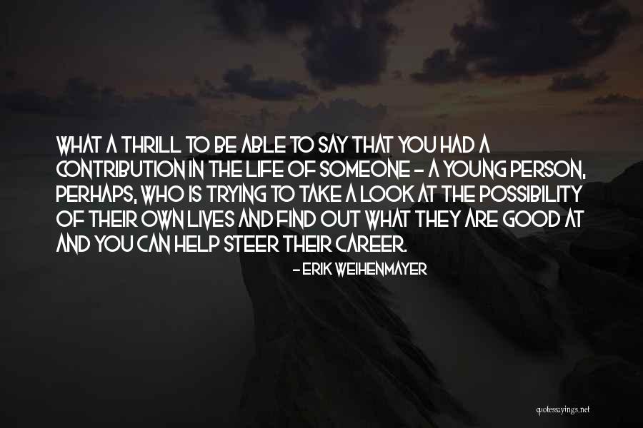 Erik Weihenmayer Quotes 186710 Erik Weihenmayer Quotes 186710