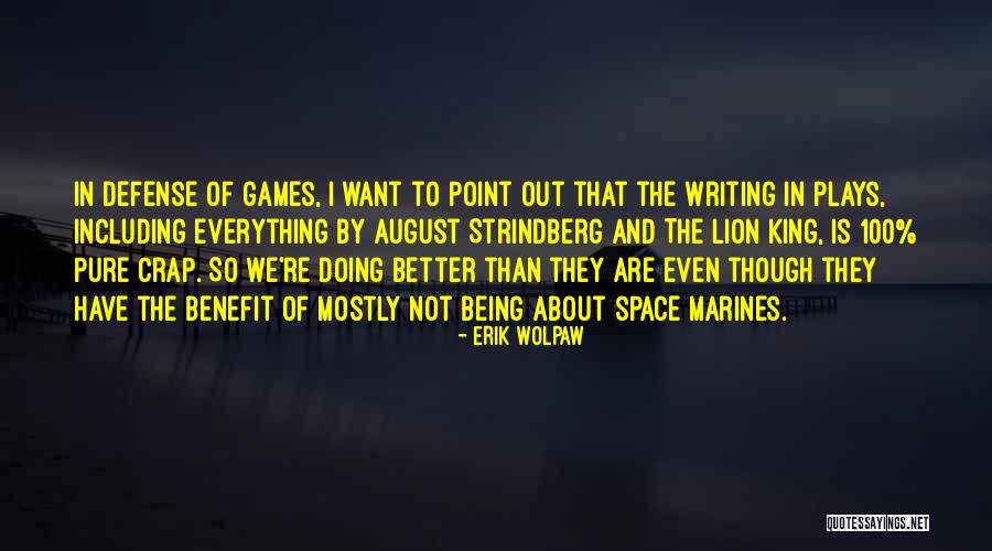 Erik Wolpaw Quotes 910695