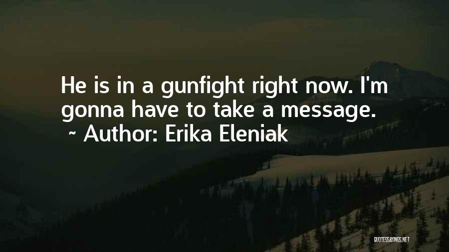 Erika Eleniak Quotes 1669866