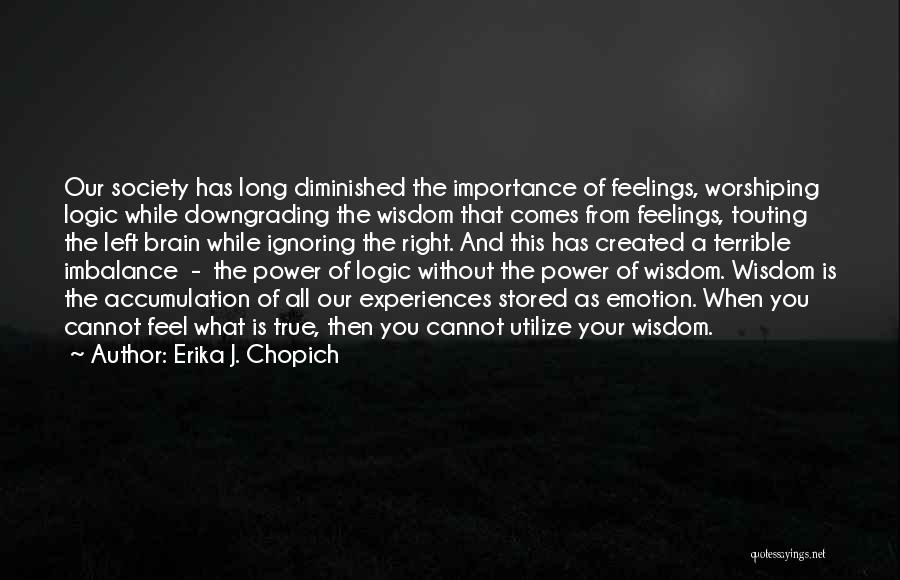 Erika J. Chopich Quotes 1145474