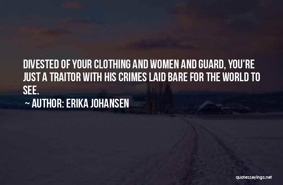 Erika Johansen Quotes 1469452