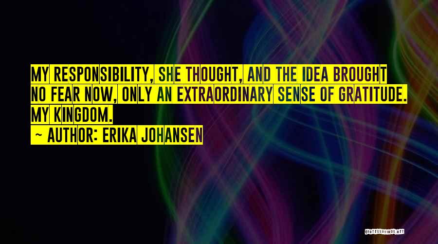 Erika Johansen Quotes 1681305