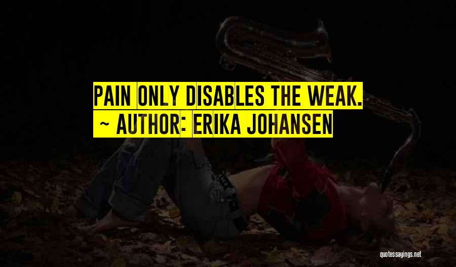 Erika Johansen Quotes 2180051