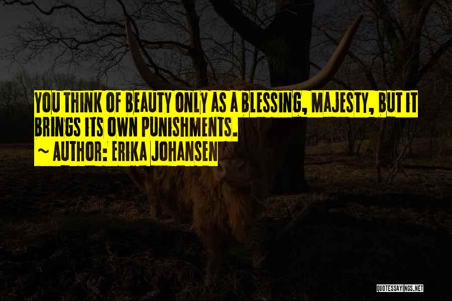 Erika Johansen Quotes 471893