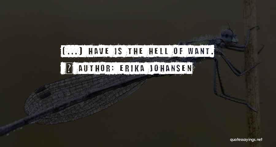 Erika Johansen Quotes 652202